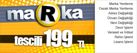 Marka Tescili sadece 199 YTL!