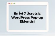 En İyi Ücretsiz 7 WordPress Pop-up Eklentisi