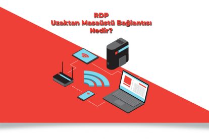 RDP Masaüstü Bağlantısı Nedir?