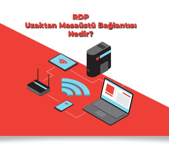RDP Masaüstü Bağlantısı Nedir?